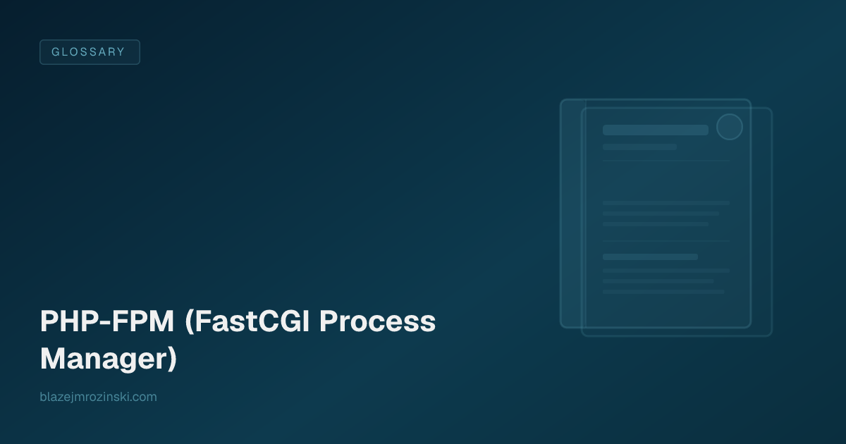 PHP-FPM (FastCGI Process Manager)